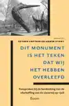 DIT MONUMENT IS HET TEKEN DAT WIJ HET HEBBEN OVERLEEFD