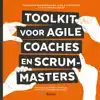 TOOLKIT VOOR AGILE COACHES EN SCRUMMASTERS