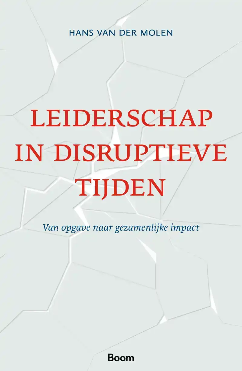 LEIDERSCHAP IN DISRUPTIEVE TIJDEN