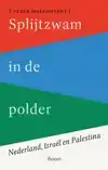 SPLIJTZWAM IN DE POLDER