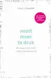 NOOIT MEER TE DRUK