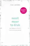 NOOIT MEER TE DRUK