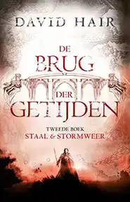 DE BRUG DER GETIJDEN 2 - STAAL + STORMWEER (POD)