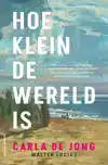 HOE KLEIN DE WERELD IS