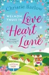 WELKOM THUIS IN LOVE HEART LANE