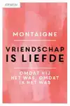 VRIENDSCHAP IS LIEFDE