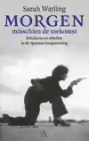 MORGEN MISSCHIEN DE TOEKOMST