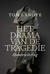 HET DRAMA VAN DE TRAGEDIE