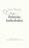 POLITIEKE KATHEDRALEN