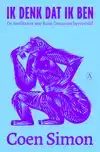 IK DENK DAT IK BEN