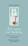 EEN OPERA VOOR SURINAME