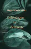 OEFENINGEN IN DONKERTE