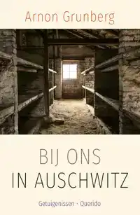 BIJ ONS IN AUSCHWITZ