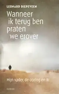 WANNEER IK TERUG BEN PRATEN WE EROVER