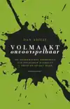 VOLMAAKT ONVOORSPELBAAR
