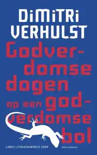 GODVERDOMSE DAGEN OP EEN GODVERDOMSE BOL