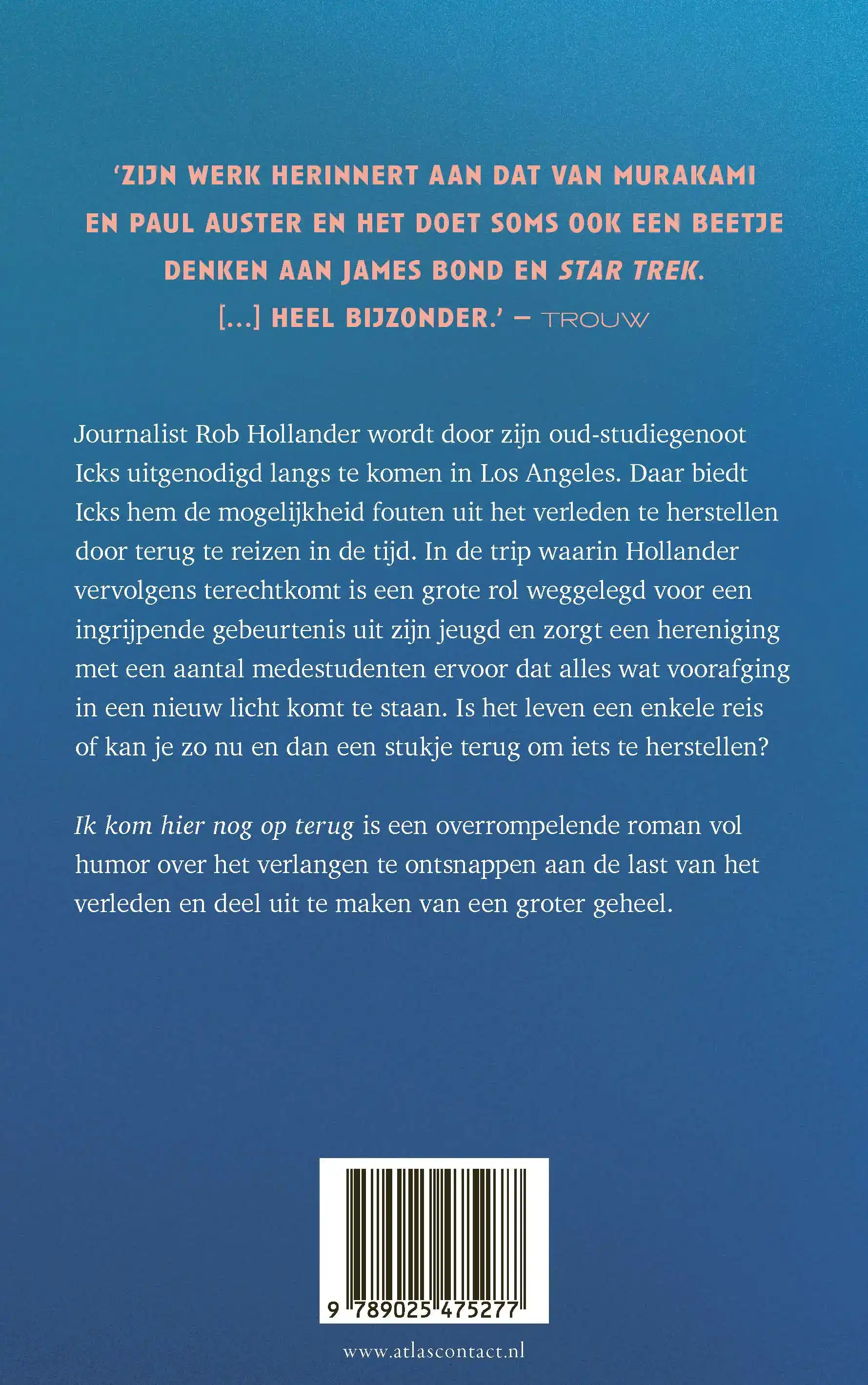 IK KOM HIER NOG OP TERUG