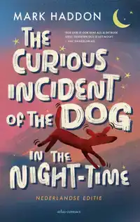 THE CURIOUS INCIDENT OF THE DOG IN THE NIGHT-TIME