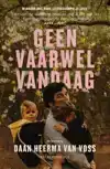 GEEN VAARWEL VANDAAG