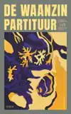 DE WAANZINPARTITUUR
