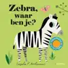 ZEBRA, WAAR BEN JE?