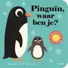 PINGUIN, WAAR BEN JE?