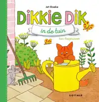 DIKKIE DIK IN DE TUIN