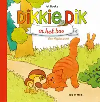 DIKKIE DIK IN HET BOS