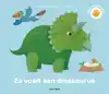 ZO VOELT EEN DINOSAURUS