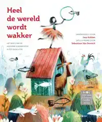 HEEL DE WERELD WORDT WAKKER