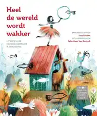 HEEL DE WERELD WORDT WAKKER