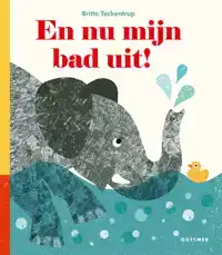 EN NU MIJN BAD UIT!