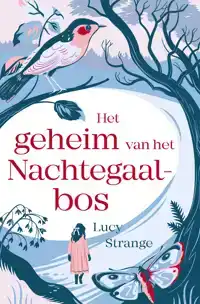 HET GEHEIM VAN HET NACHTEGAALBOS