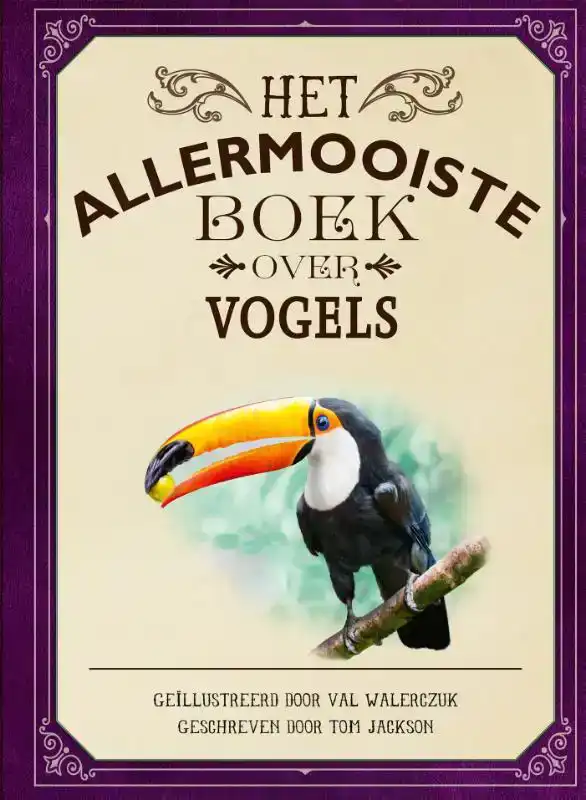HET ALLERMOOISTE BOEK OVER VOGELS