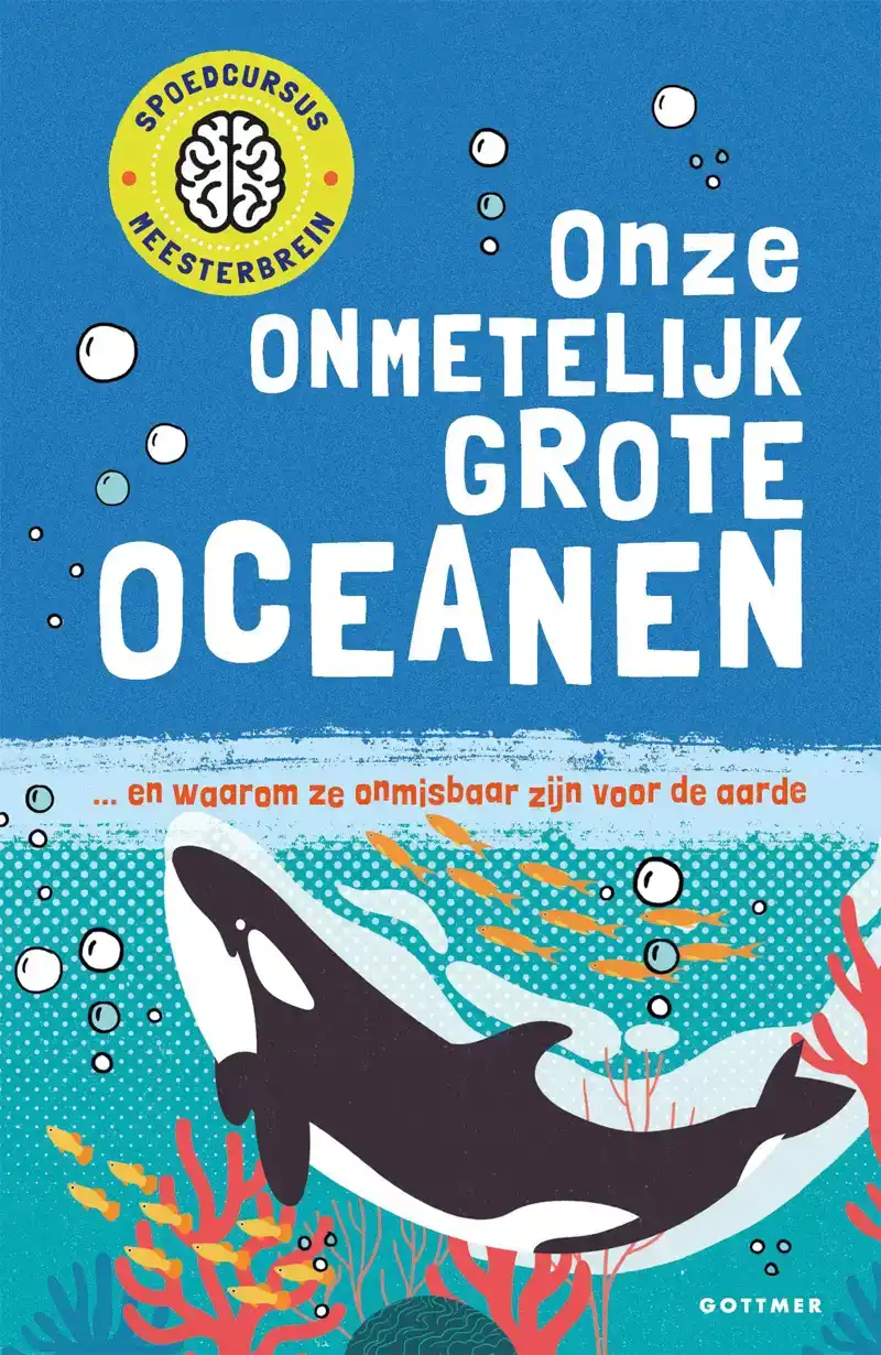 ONZE ONMETELIJK GROTE OCEANEN