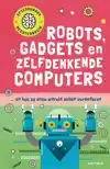 ROBOTS, GADGETS EN ZELFDENKENDE COMPUTERS
