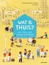 WAT IS THUIS?