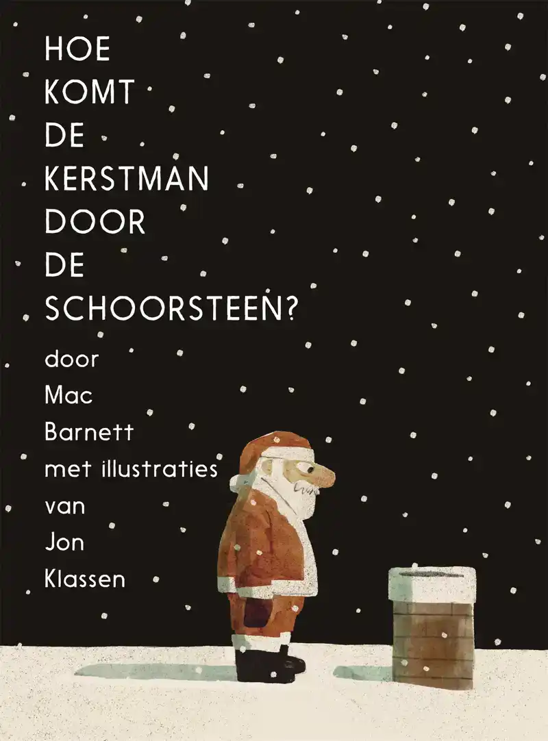 HOE KOMT DE KERSTMAN DOOR DE SCHOORSTEEN?