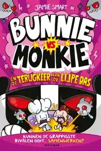 BUNNIE VS MONKIE EN DE TERUGKEER VAN DE LIJPE DAS