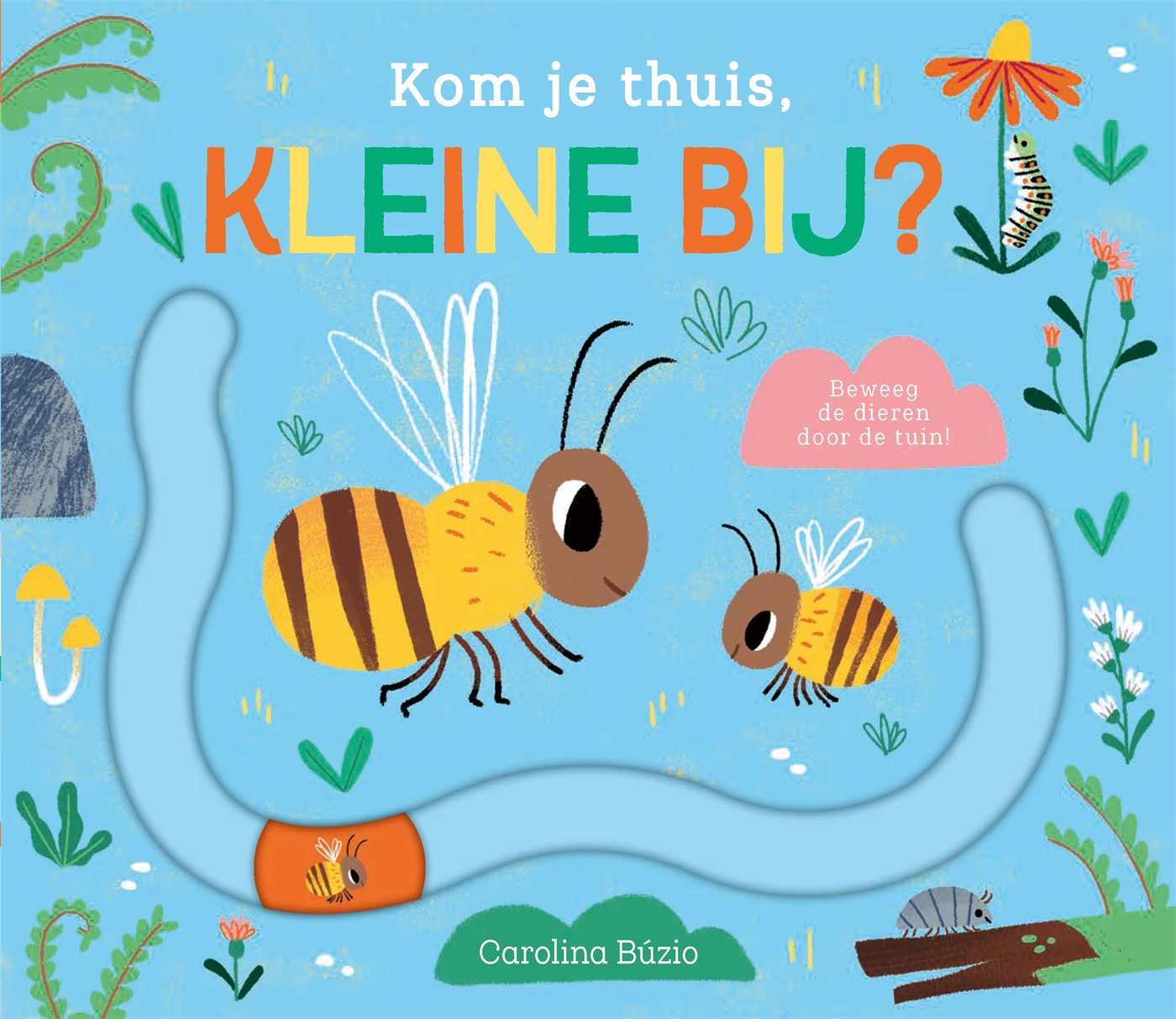 KOM JE THUIS, KLEINE BIJ?