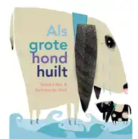 ALS GROTE HOND HUILT