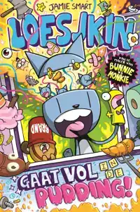 LOESJKIN GAAT VOL IN DE PUDDING!