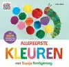 ALLEREERSTE KLEUREN MET RUPSJE NOOITGENOEG