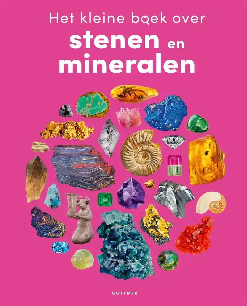 HET KLEINE BOEK OVER STENEN EN MINERALEN
