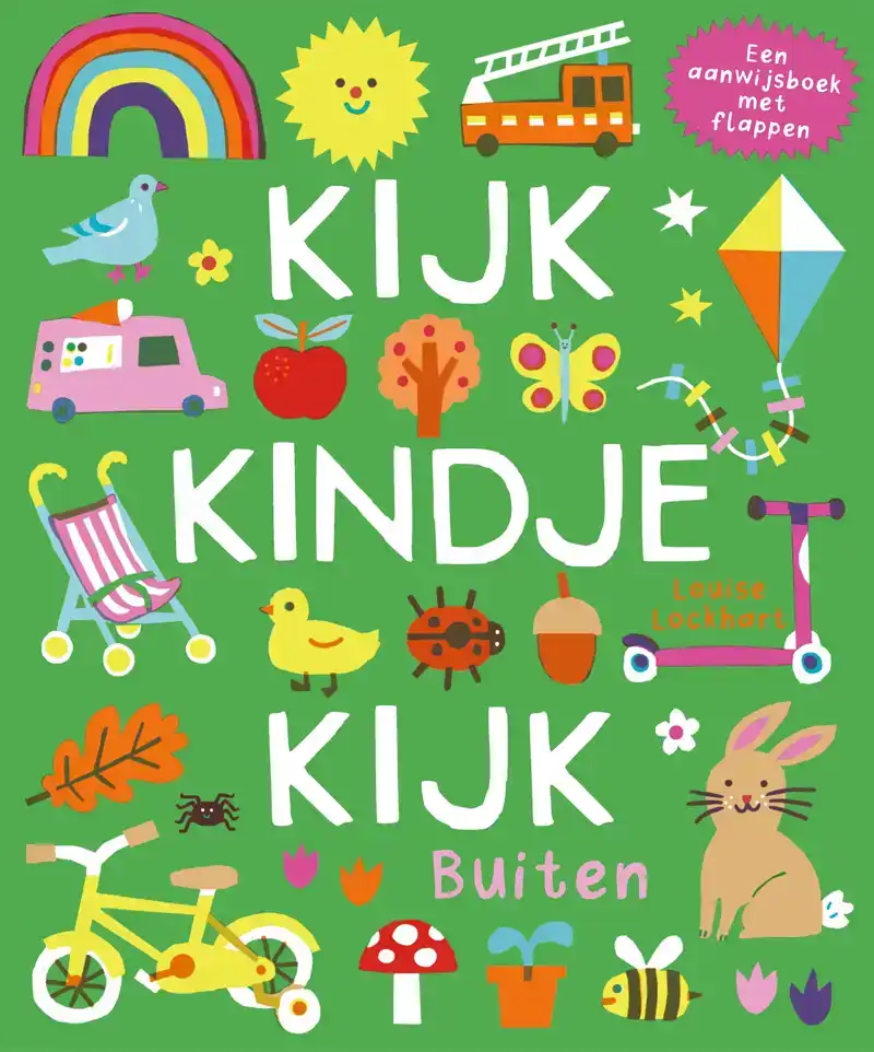 KIJK, KINDJE, KIJK - BUITEN