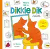 DIT IS DIKKIE DIK / THIS IS DIKKIE DIK