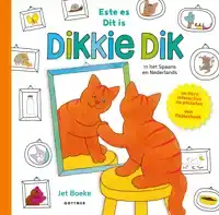 DIT IS DIKKIE DIK / ESTE ES DIKKIE DIK