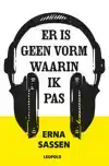 ER IS GEEN VORM WAARIN IK PAS