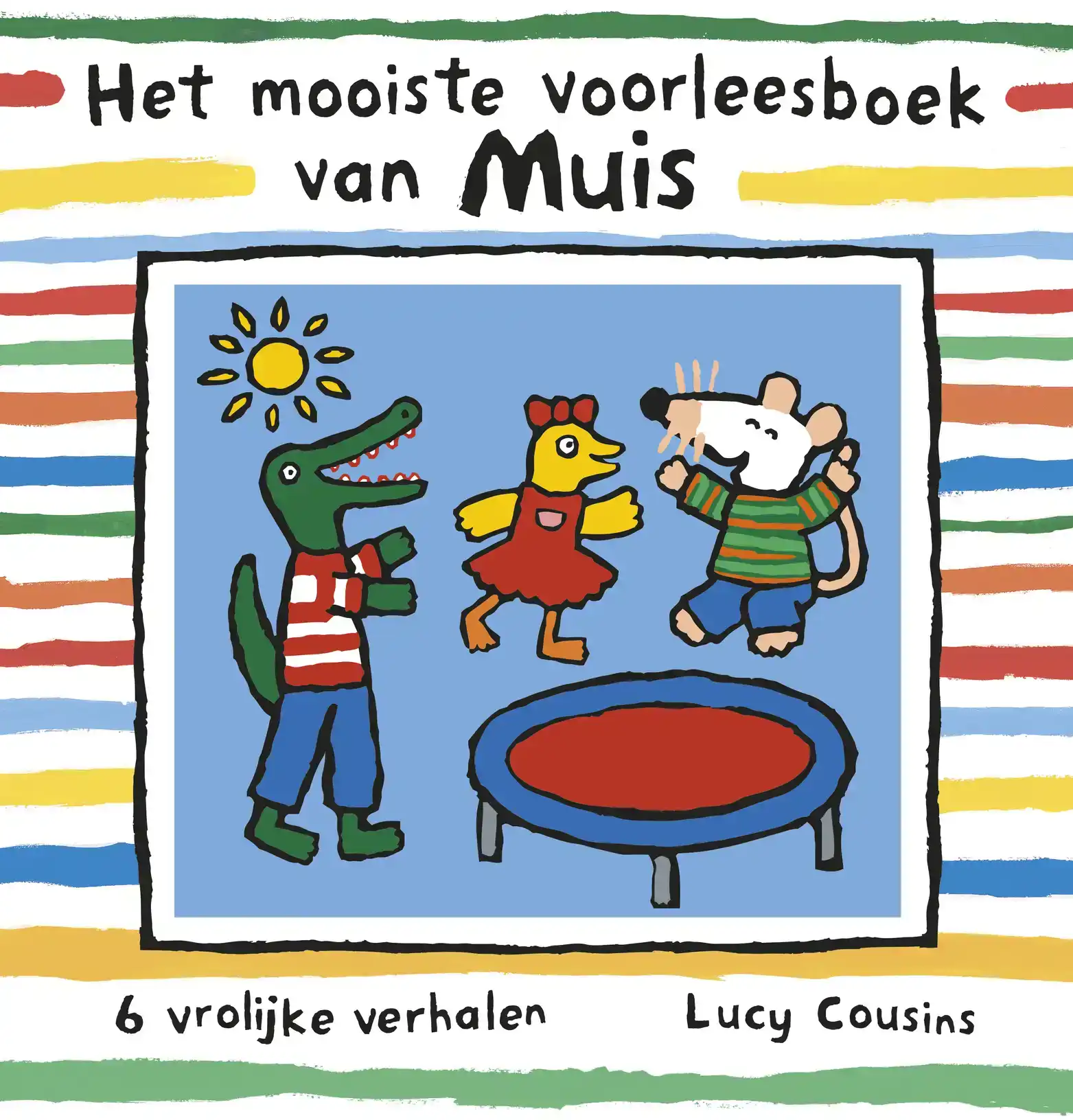 HET MOOISTE VOORLEESBOEK VAN MUIS