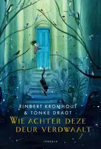 WIE ACHTER DEZE DEUR VERDWAALT